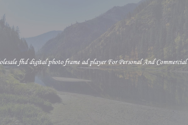 Wholesale fhd digital photo frame ad player For Personal And Commercial Use