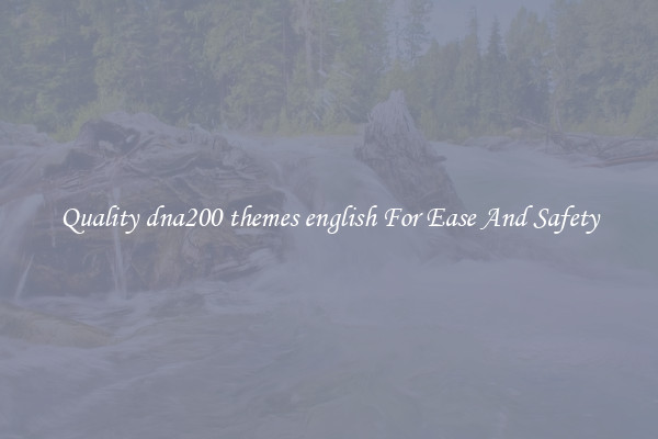 Quality dna200 themes english For Ease And Safety