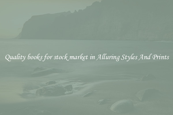 Quality books for stock market in Alluring Styles And Prints