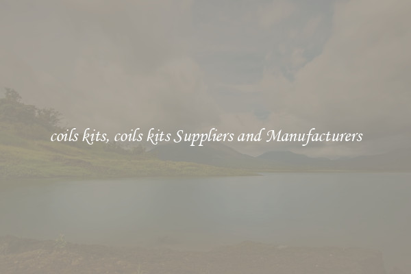 coils kits, coils kits Suppliers and Manufacturers