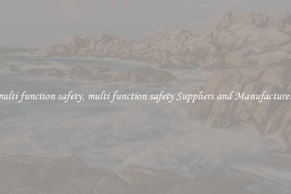 multi function safety, multi function safety Suppliers and Manufacturers