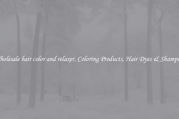 Wholesale hair color and relaxer, Coloring Products, Hair Dyes & Shampoos