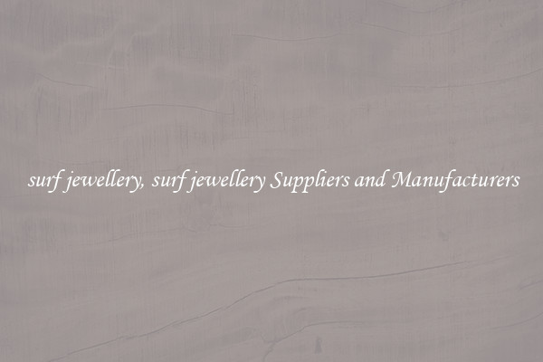 surf jewellery, surf jewellery Suppliers and Manufacturers