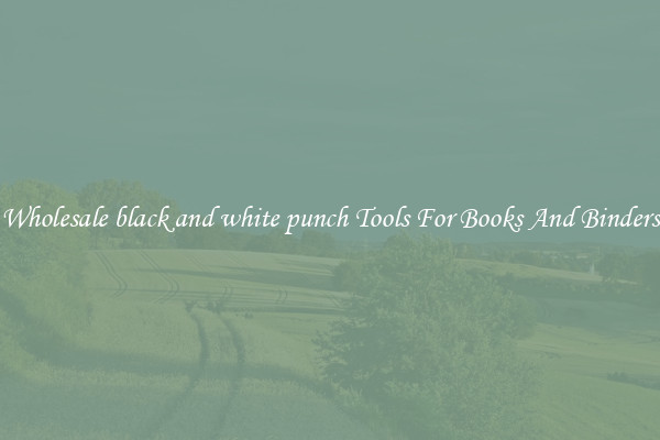 Wholesale black and white punch Tools For Books And Binders