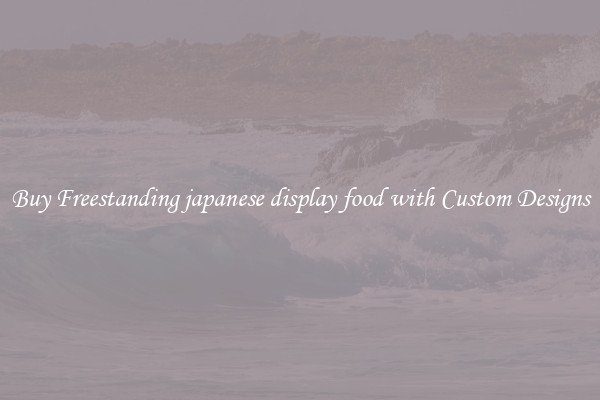 Buy Freestanding japanese display food with Custom Designs