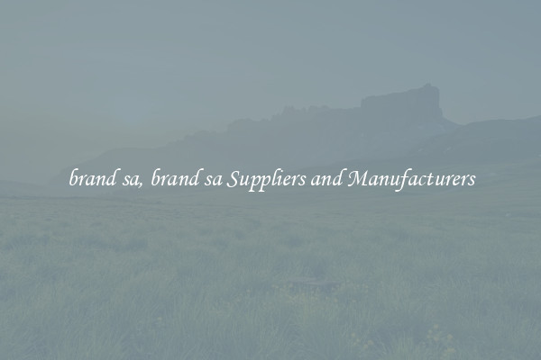 brand sa, brand sa Suppliers and Manufacturers